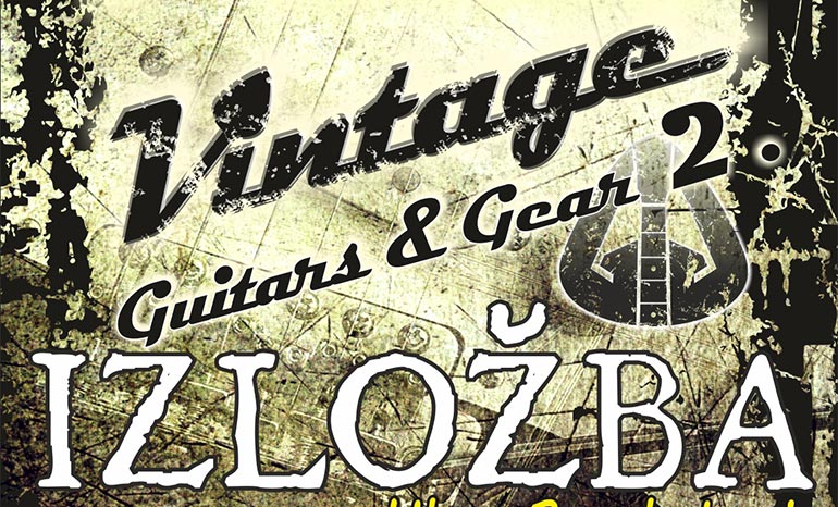 Vintage Guitars & Gear 2 – najavljena još veća izložba starih gitara i opreme